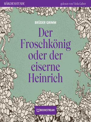 cover image of Der Froschkönig--Märchenstunde, Folge 42